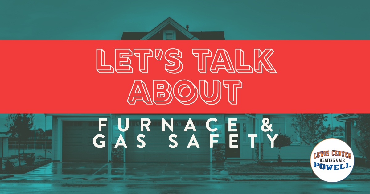 Let’s Talk About Gas Furnace Safety