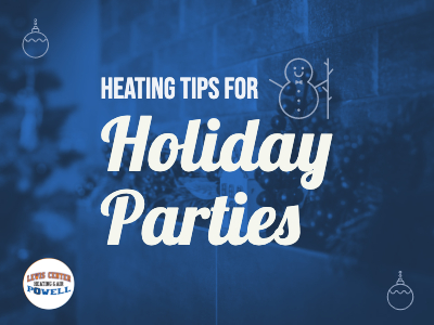 Heating Tips for Holiday Parties